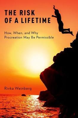 The Risk of a Lifetime by Rivka Weinberg image
