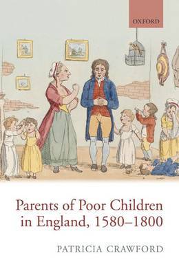 Parents of Poor Children in England 1580-1800 by Patricia Crawford image