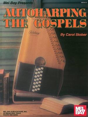 Autoharping the Gospels by Carol Stober image