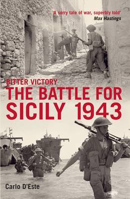 Bitter Victory: The Battle for Sicily by Carlo D'Este image
