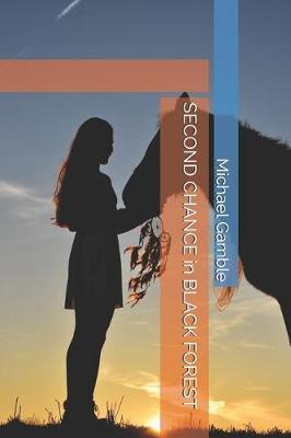 SECOND CHANCE in BLACK FOREST by Michael Gamble image