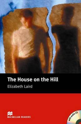 The House on the Hill: Beginner by Elizabeth Laird