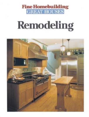 Great Houses: Remodelling by "Fine Homebuilding" image