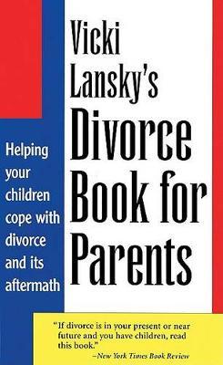 Vicki Lansky's Divorce Book for Parents by Vicki Lansky image