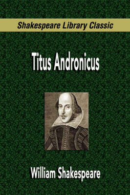 Titus Andronicus (Shakespeare Library Classic) by William Shakespeare image