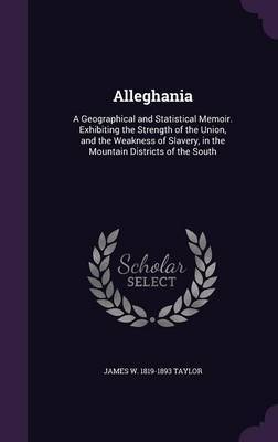 Alleghania by James W 1819-1893 Taylor image