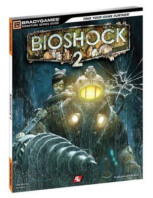 BioShock 2 - Signature Series Guide by BradyGames image