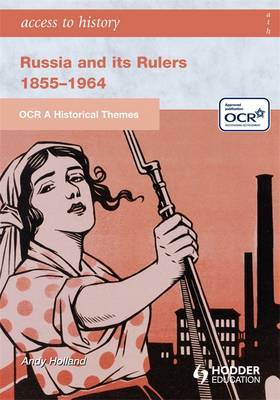 OCR a Historical Themes: Russia and its Rulers 1855-1964 by Andrew Holland image