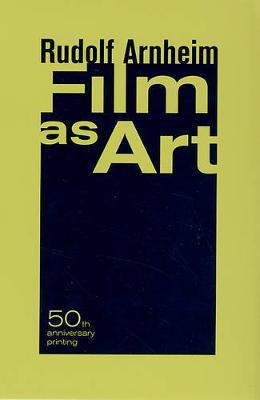 Film as Art, 50th Anniversary Printing by Rudolf Arnheim image