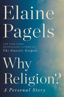 Why Religion? by Elaine Pagels image