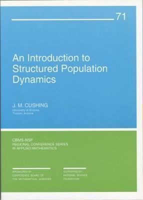 CBMS-NSF Regional Conference Series in Applied Mathematics: Series Number 71 by J.M. Cushing image