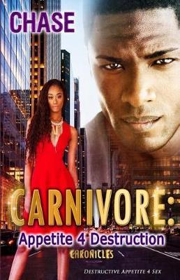Carnivore Appetite 4 Destruction by Chase image