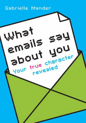 What Emails Say About You by Gabrielle Mander image