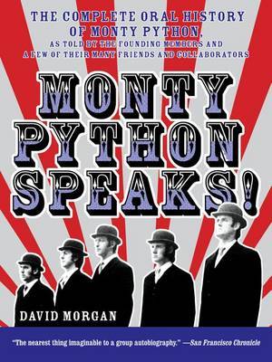 Monty Python Speaks! by David Morgan image