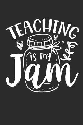 Teaching is my Jam by Values Tees