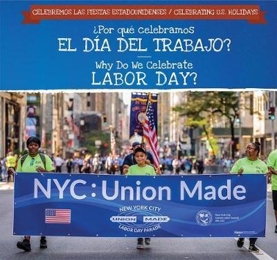 Por Qu Celebramos El D a del Trabajo? / Why Do We Celebrate Labor Day? by Frank Felice image