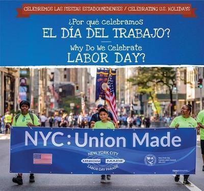 ?Por Que Celebramos El Dia del Trabajo? / Why Do We Celebrate Labor Day? on Hardback by Frank Felice