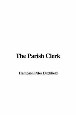 The Parish Clerk by Hampson Peter Ditchfield image