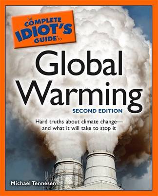 Complete Idiot's Guide to Global Warming by Michael Tennesen image