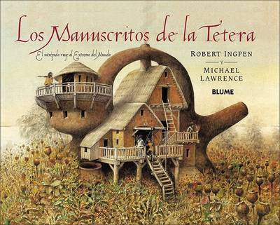 Los Manuscritos de La Tetera: El Intrepido Viaje Al Extremo del Mundo by Michael Lawrence image