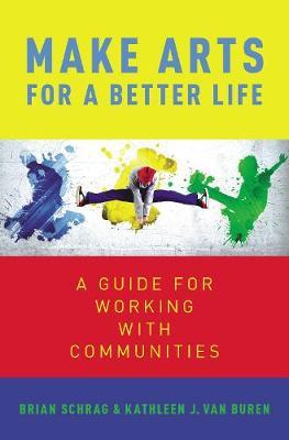 Make Arts for a Better Life by Kathleen Van Buren image