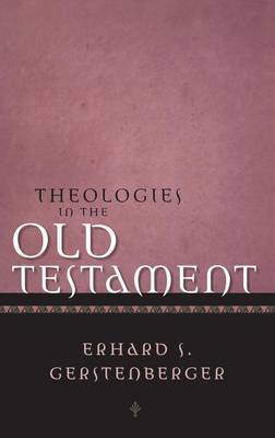 Theologies of the Old Testament on Hardback by Erhard S. Gerstenberger