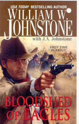 Bloodshed of Eagles by William W Johnstone image