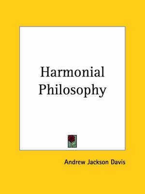 Harmonial Philosophy on Paperback by Andrew Jackson Davis