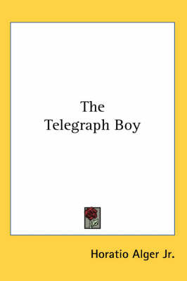 The Telegraph Boy by Horatio Alger Jr. image