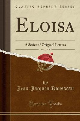 Eloisa, Vol. 2 of 3 by Jean Jacques Rousseau image