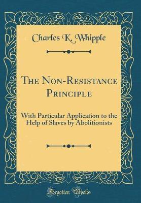 The Non-Resistance Principle by Charles King Whipple image