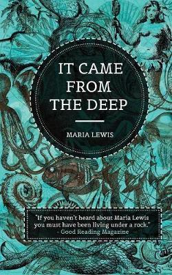 It Came From The Deep by Maria Lewis image