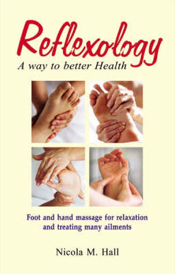 Reflexology-way to Better Health by Nicola M. Hall image