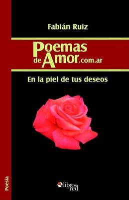 Poemasdeamor.Com.AR: En La Piel de Tus Deseos by Fabian Ruiz image