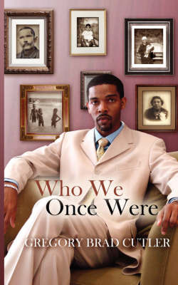 Who We Once Were by Gregory Brad Cutler image