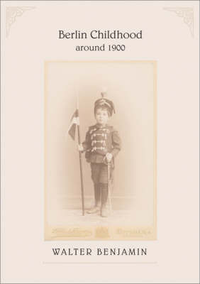 Berlin Childhood Around 1900 by Walter Benjamin image