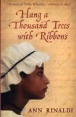 Hang A Thousand Trees With Ribbons by Ann Rinaldi image