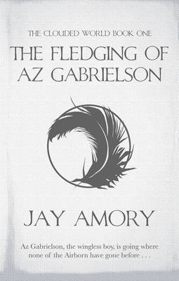 The Fledging of Az Gabrielson by Jay Amory image