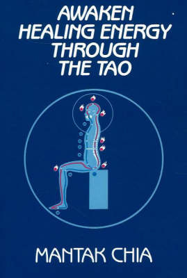 Awaken Healing Energy Through the Tao by Mantak Chia image