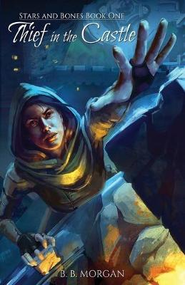 Thief in the Castle by B B Morgan image