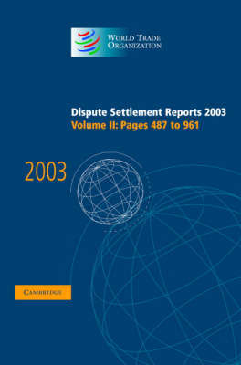 Dispute Settlement Reports Complete Set 178 Volume Hardback Set Dispute Settlement Reports 2003: Volume 2 image