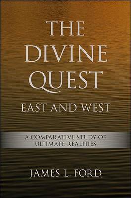 The Divine Quest, East and West by James L. Ford image