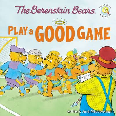 The Berenstain Bears Play a Good Game image