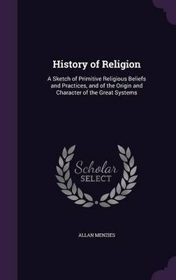 History of Religion on Hardback by Allan Menzies