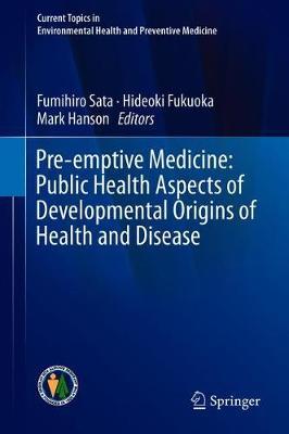 Pre-emptive Medicine: Public Health Aspects of Developmental Origins of Health and Disease image