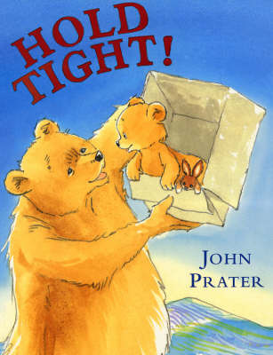 Hold Tight! on Paperback by John Prater