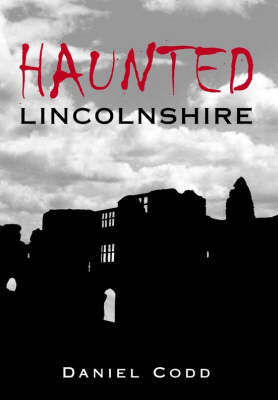 Haunted Lincolnshire by Daniel Codd image