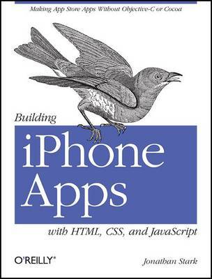 Building iPhone Apps with HTML, CSS, and JavaScript by Jonathan Stark image