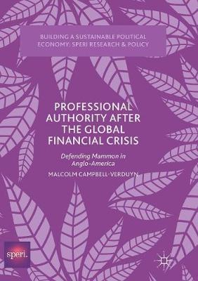 Professional Authority After the Global Financial Crisis by Malcolm Campbell-Verduyn image