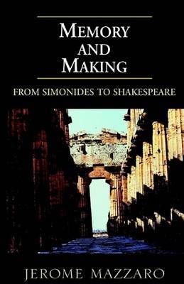 Memory and Making on Hardback by Jerome Mazzaro